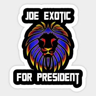 Joe Exotic For President1 Sticker